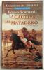 La Cautiva el Matadero / The Captive The Slaughterhouse (Clasicos De Siempre / Always Classics) (Spanish Edition). 