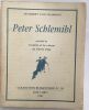 Peter Schlemihl / précédé de : l' ombre et la vitesse (Pierre Péju). Adalbert Von Chamisso