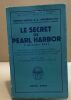 Le secret de pearl horbor / 7 decembre 1941. Contre Amiral Theobald