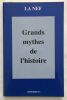 Grands mythes de l' histoire. 