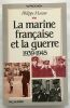 La marine française et la guerre 1939-1945. Masson Philippe