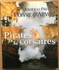 Pirates & Corsaires. POIVRE D'ARVOR OLIVIER  POIVRE D'ARVOR PATRICK