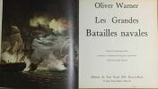 Les grandes batailles navales. Warner Oliver