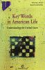 Key words in American Life: Understanding the United States. Rezé Michel  Bowen Ralph