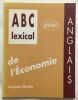 ABC lexical de l'économie. Martin Jacques