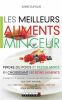 Les meilleurs aliments minceur. Dufour Anne