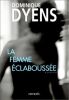 La femme éclaboussée. Dyens Dominique