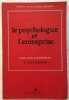 Le psychologue et l' entreprise. Lévy-leboyer