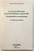 La psychothérapie psychanalytique corporelle: L'inanalysable en psychanalyse Le divan par devant. Dechaud-Ferbus Monique