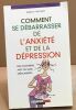 Comment se débarrasser de l'anxiete et de la dépression. Trickett Shirley  McDonald Joe-W  Sobecki Catherine