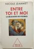 Entre toi et moi: La Découverte des possibles. Jeammet Nicole