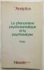 Le phénomène psychosomatique et la psychanalyse. Revue Analytica Volume 48