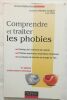 Comprendre et traiter les phobies - 2e édition. Mirabel-Sarron Christine  Vera Luis