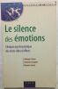 Le silence des émotions - Clinique psychanalytique des états vides d'affects: Clinique psychanalytique des états vides d'affects. Carton Solange  ...