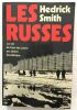 Les Russes : la vie de tous les jours en Union Soviétique. Hedrick Smith  Maud Sissung  France-Marie Watkins  Jeanne-Marie Witta