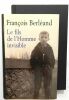 Le fils de l'homme invisible. Francois  Berleand