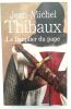 Le Templier du Pape. Jean-Michel Thibaux