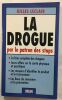 La drogue. Leclair Gilles