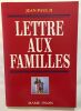 Lettre aux familles. Jean-Paul II