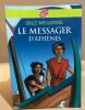 Le messager d'Athènes. Weulersse Odile  Beaujard Yves  Dethan Isabelle