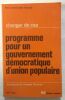 Programme pour un gouvernement démocratique d'union populaire. P.C.F. Georges Marchais (introduction)