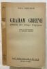 Graham greene : Témoin des temps Tragiques. Paul Rostenne