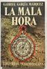 La Mala Hora (esta edicio de 10000 ejemplares). Gabriel García Márquez