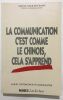 La communication c'est comme le chinois cela s'apprend : manuel contemporain de communication. Annick Oger-Stefanink