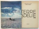Terre d' Adélie 1949-1952 (avec sa carte). Liotard André-frank Pommier Robert