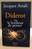 Diderot: ou le bonheur de penser. Attali Jacques