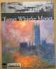 Turner Whistler Monet (exposition de 2004-2005). Revue Des Beaux-arts Hors Série