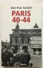 Paris 40-44. Jean-Paul Cointet