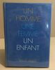 Un Homme Une Femme Un Enfant + un dossier sur l'auteur en fin de volume avec illustrations. Erich Segal