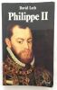 Philippe II : 1527-1598. Loth David