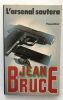 L' Arsenal sautera. Jean Bruce