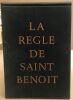 La règle de saint benoit / traduction introducrion et notes par Dom Antoine Dumas O.S.B. de l'abbaye d'hautecombe. Saint Benoit