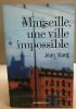 Marseille une ville impossible. Viard Jean