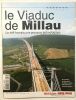 Le Viaduc de Millau : défi humain. Numéro Hors Serie Special