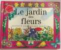 Le jardin des fleurs. Mauricette Vial  Marie-Anne Bonneterre