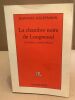 La Chambre Noire De Longwood. Le Voyage À Sainte-hélène. Kauffmann Jean-Paul