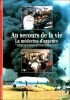 Au secours de la vie. La médecine d'urgence. Emmanuelli Xavier  Emmanuelli Julien