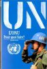 L'O.N.U. : Pour quoi faire. Lewin André