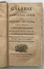 Galerie de l' ancienne cour ou mémoires anecdotes pour servir des régnes de Louis XIV et Louis XV (2e édition de 1789 revue corrigée et augmentée. 