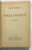 Wellington 1769-1852. Chastenet Jacques