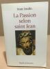 La Passion selon Saint Jean. Joulin Marc