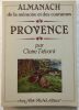 Almanach de la mémoire et des coutumes : Provence. Tiévant Claire