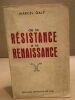 De la résistance à la renaissance. Galy Marcel