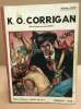 K.O. Corrigan. Ford Anthony / Doisy Jean