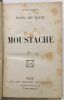 Moustache / Rosine (2 livres en 1). Paul De Kock Parvus Jacques