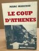 Le coup d'athènes. Marceau Marc